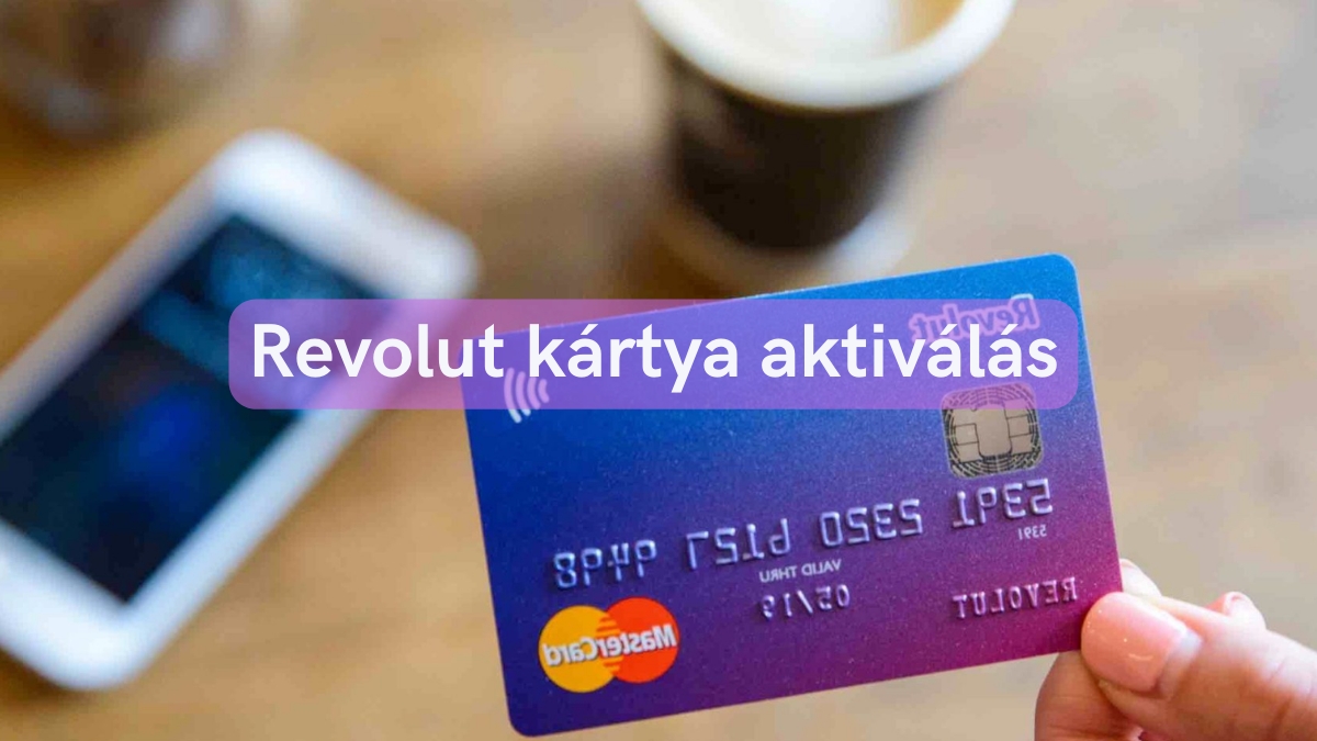 Revolut kártya aktiválás